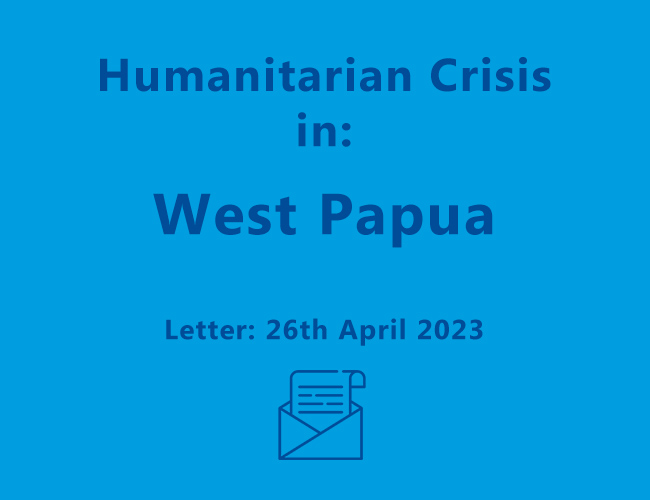 Letter to Senator the Hon Penny Wong – 26th April 2023 – Humanitarian Crisis in West Papua